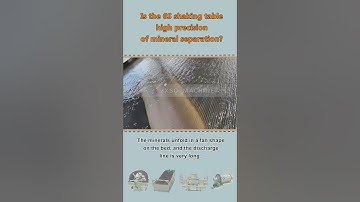 Is the 6S shaking table high precision of mineral separation?