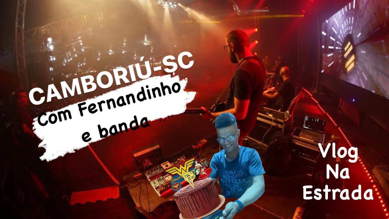 Em Camboriú SC com Fernandinho e banda