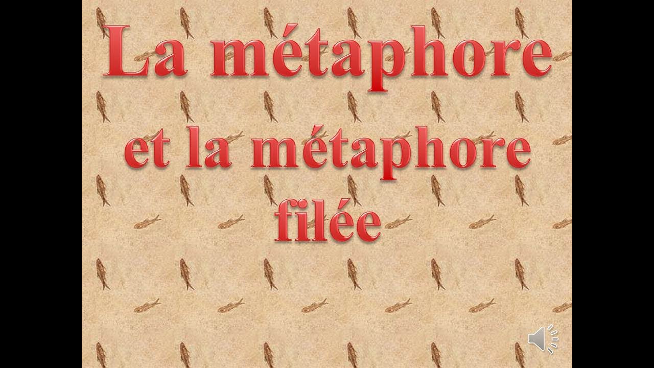 # La métaphore et la métaphore filée