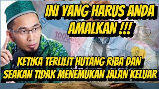 Amalkan INI ‼️AMALAN PELUNAS HUTANG RIBA MUSTAJAB||Solusi Bebas Hutang Riba #ustadzadihidayat