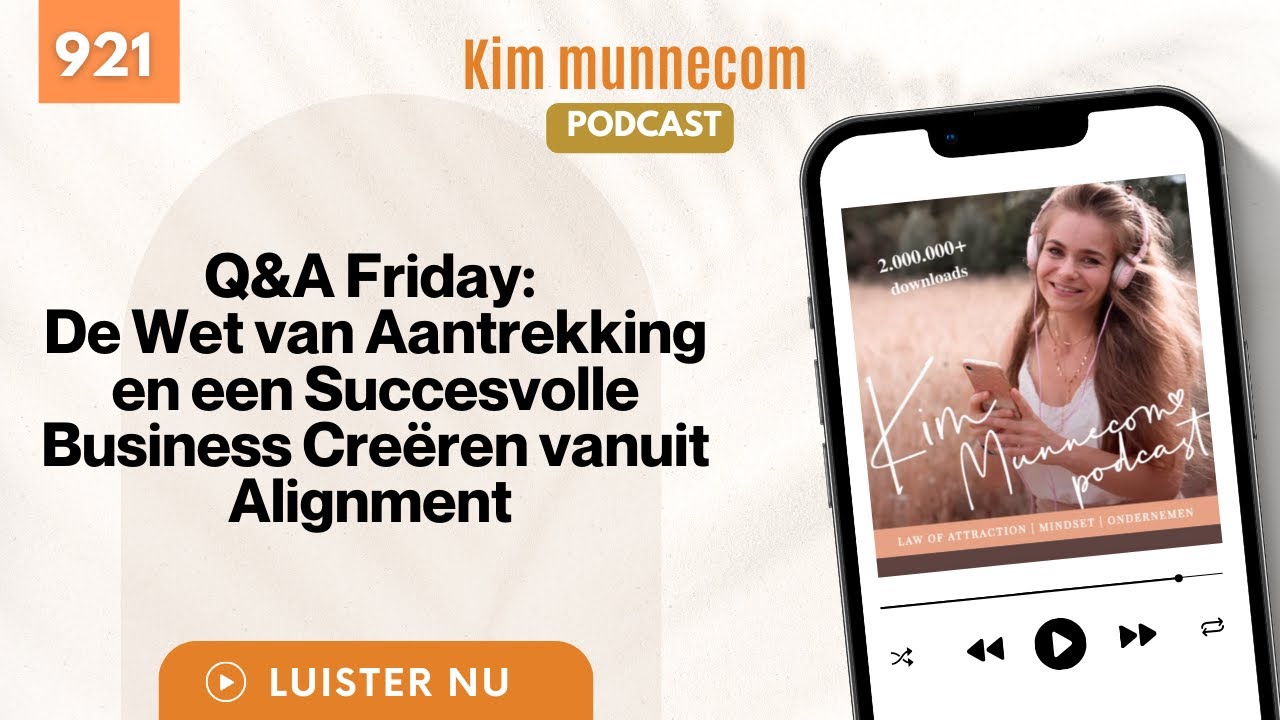 Q&A Friday: De Wet Van Aantrekking En Een Succesvolle Business Creëren