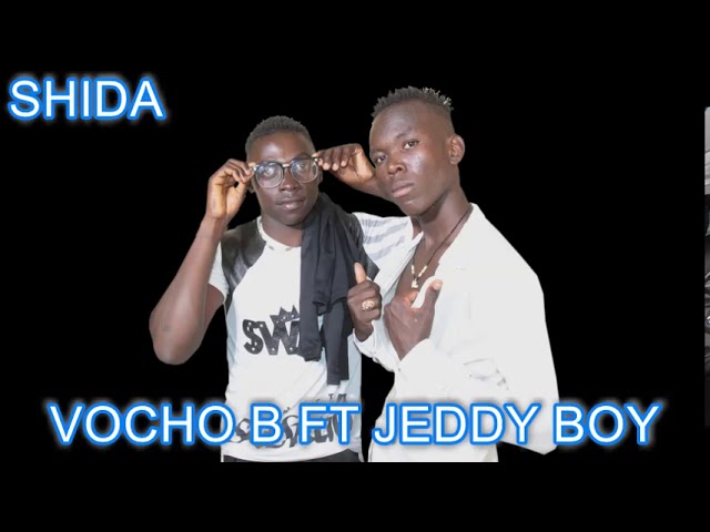 Vocho B ft Jeddy boy - Shida (Official Audio)