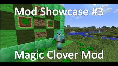 Mod Showcase #3: Magic Clover Mod! (1.6.4)