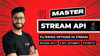 Master Stream API in Java - Lecture 1 | Stream.of() - List.stream() - filter() | Aakash Verma