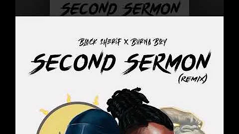 Black sherif ft Burna boy - Second sermon (remix) (official music)