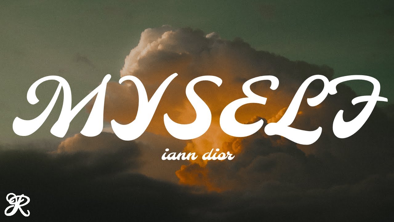 iann dior - Myself (Lyrics)