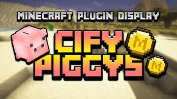 Minecraft Plugin Display: CIFY Piggys