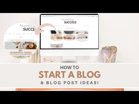 How to Start a Blog for your Business & Blog Posts Ideas