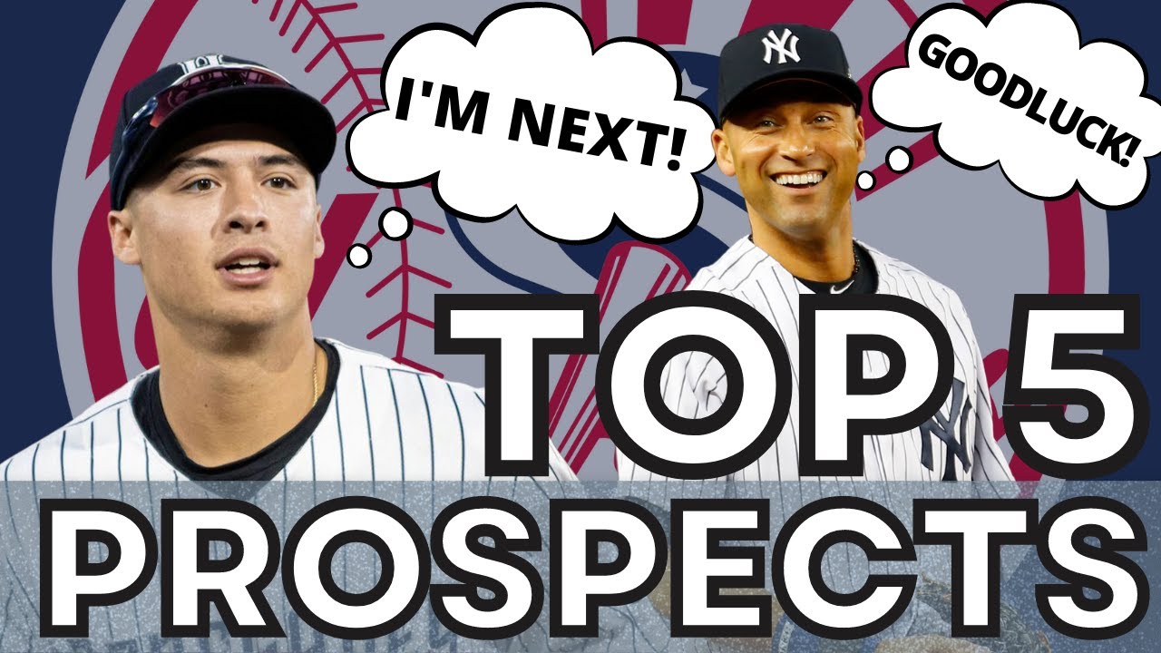 Top 5 Best Yankees Prospects New York Yankees Offseason Rumors 2021