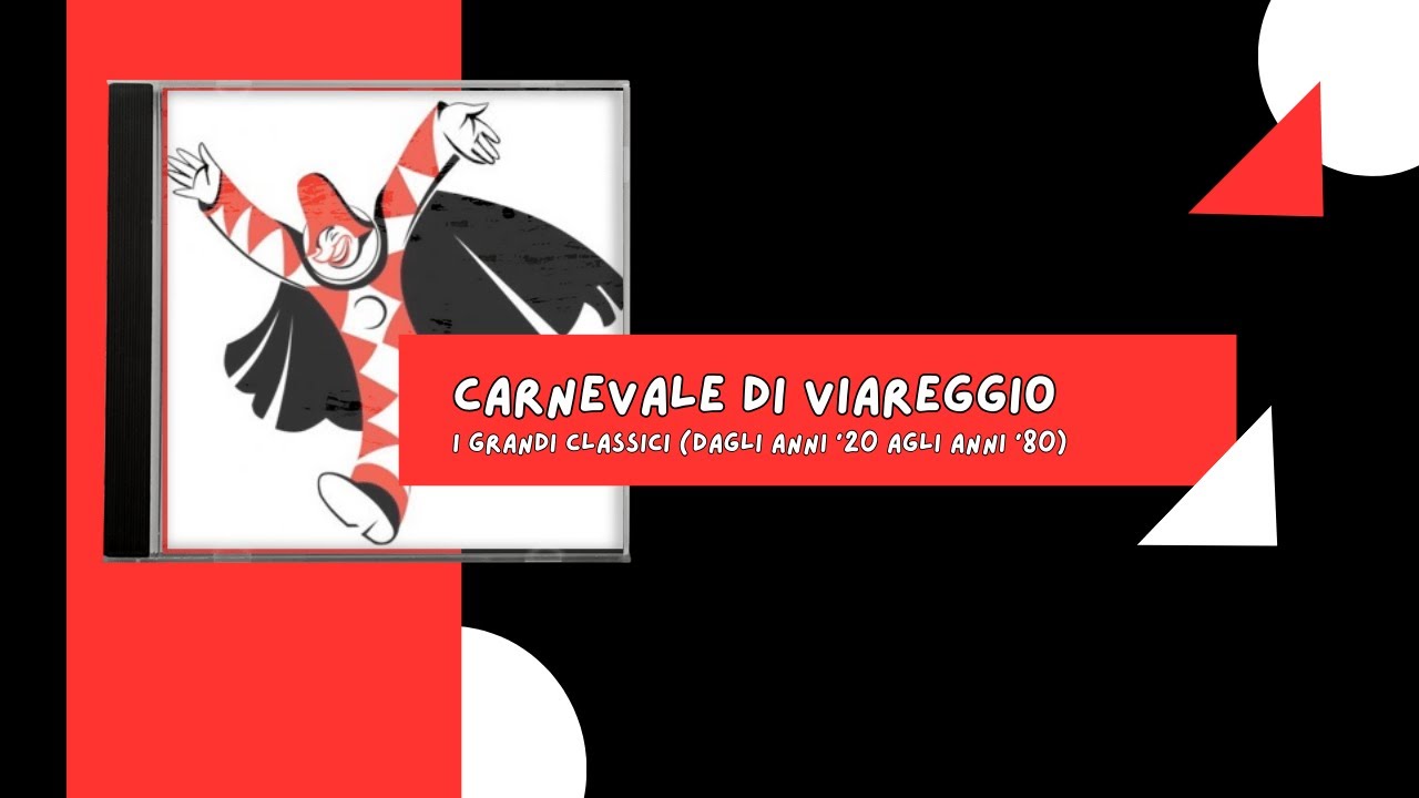 I GRANDI CLASSICI DEL CARNEVALE DI VIAREGGIO (DAGLI ANNI '20 AGLI ANNI '80) - AUDIO HD REMASTERED