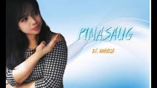 *PINASALIG*(BY NORAISA) lyrics music MORO SONG.. dikitan 🍌