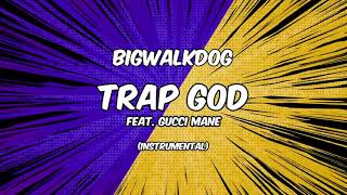 Смотреть клип Bigwalkdog - Trap God [Instrumental]