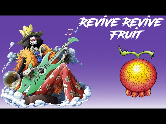 Revive Fruit, Project: One Piece Wiki