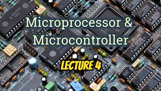 Microprocessor and Microcontroller | Lecture 4 | MD. Mahbub Hossain Raton