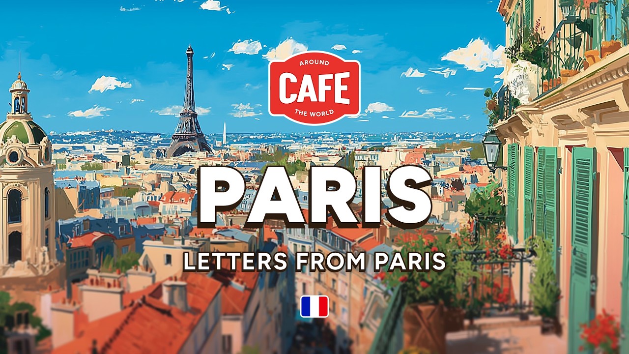 Obejrzyj 🇫🇷 PARIS CAFE - Letters from Paris | Relaxing French Music w YouTube Obejrzyj 🇫🇷 PARIS CAFE - Letters from Paris | Relaxing French Music w YouTube