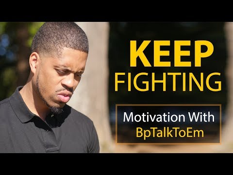 Keep Fighting |