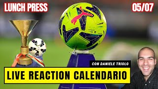 LIVE REACTION - CALENDARIO SERIE A 2023/2024 | LunchPress con Daniele Triolo
