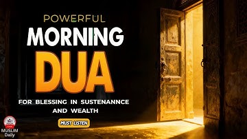 Morning Adhkar (أذكار الصباح) Daily Supplications for Barakah & Inner Tranquility | Muslim Daily