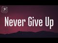 Sia - Never Give Up (Lyrics)