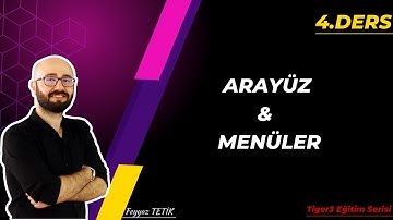 4-Program Arayüzü ve Menüler