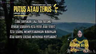 REGITA ECHA - PUTUS ATAU TERUS