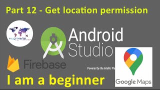 How to build an android app and get location permission in google maps | 2020 | Part 12