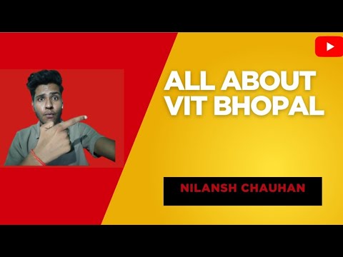 All about VIT BHOPAL .VITEEE result and counselling. - YouTube