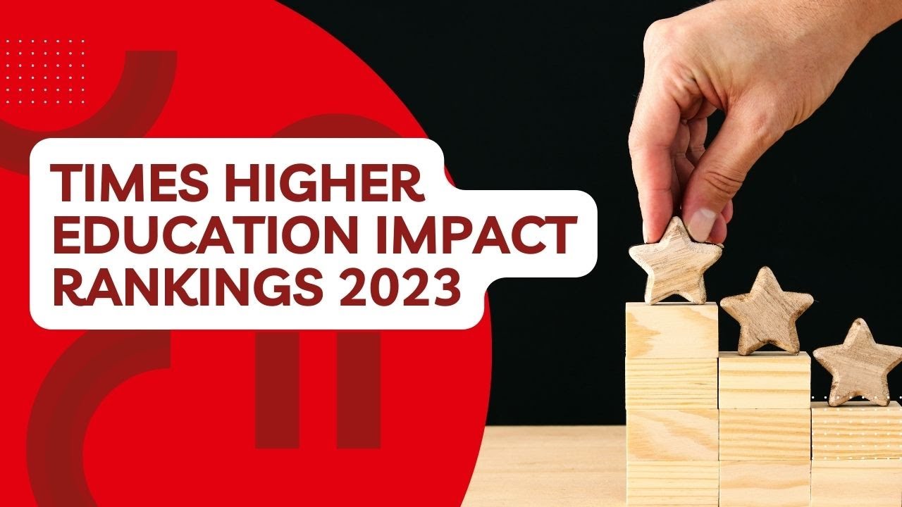 Times Higher Education Impact Rankings 2023 YouTube