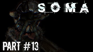 SOMA - Part #13 - Tau