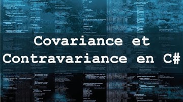 Covariance et Contravariance en C#
