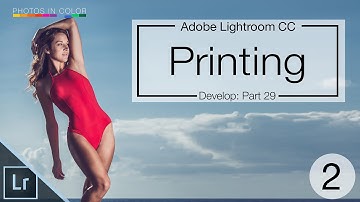 Lightroom Print Module - Part 2 - Printing Photos in Lightroom 6 /CC Tutorial