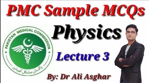 Explanation of PMC Sample MCQs Physics MDCAT Lecture 3