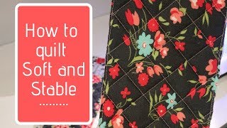 How to Quilt Soft and Stable screenshot 2