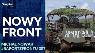 PODSUMOWANIE 813. dnia wojny+MAPY | Jaki cel nowej rosyjskiej ofensywy? | Raport z Frontu odc. 307