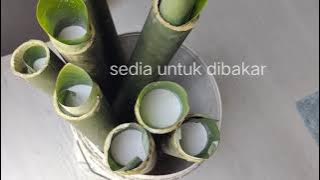 sukatan dan cara memasak lemang dalam buluh