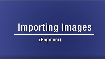 08 Importing Images