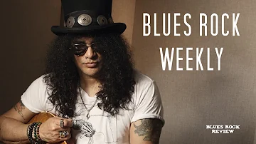 New Slash Music Video, Popovic, Bonamassa - Blues Rock Weekly