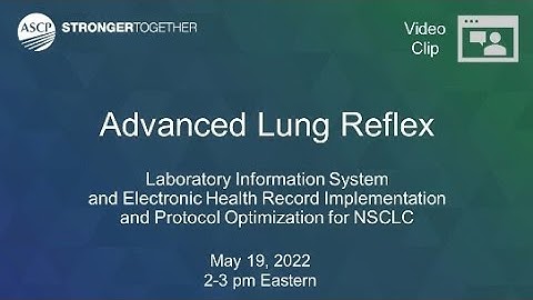 LIS and EHR Implementation for NSCLC Biomarker Testing: Advanced Lung Reflex
