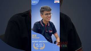 How Ronit Dedwal Cracked JEE Advanced with AIR 2777 | part-2 ]