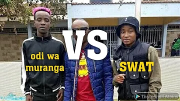 ODI WA MURANGA VS SWAT _NEW HITS 2019 #odiwamuranga #swat