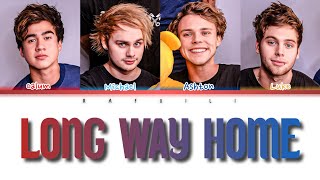 5 Seconds Of Summer - Long Way Home (Color Coded Lyrics)