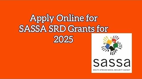 SASSA SRD Online Application for 2025 grants