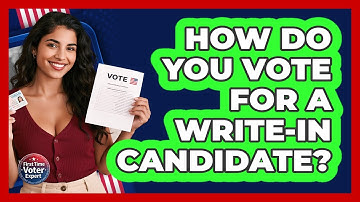 How Do You Vote For A Write-in Candidate? - First Time Voter Expert