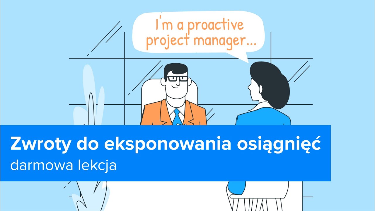 ANGIELSKI na Rozmowie Kwalifikacyjnej Zwroty do Eksponowania