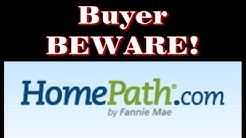 Fannie Mae Homepath Buyer BEWARE! 