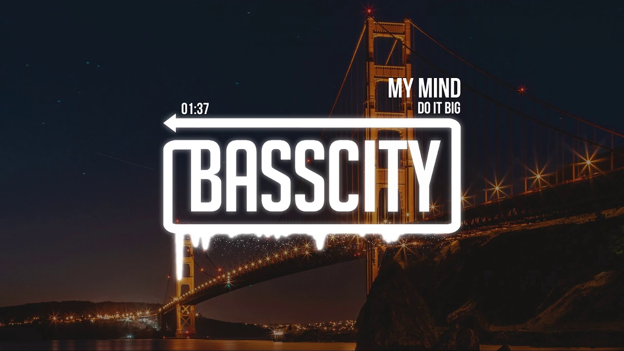 Do It Big - My Mind