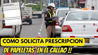 como SOLICITAR PRESCRIPCION de PAPELETAS en el CALLAO ➤ PASO a PASO