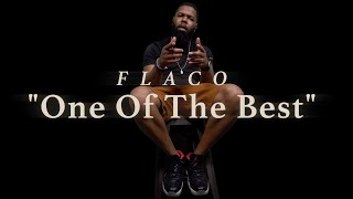 Flaco - One Of The Best