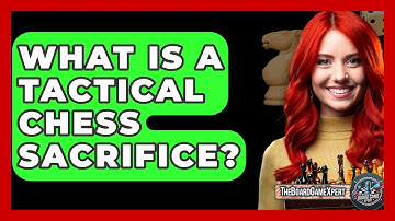 What Is A Tactical Chess Sacrifice? - The Board Game Xpert