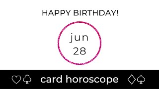June 28 Cancer: Birthday Card Horoscope